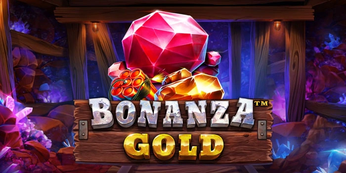 Rahasia Menang Slot Bonanza Gold Tanpa Kehilangan Banyak