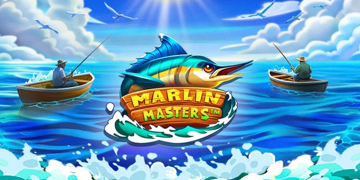 Slot Marlin Masters Paling Gacor Dengan Peluang Menang Besar