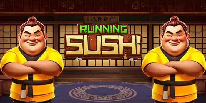 Cara Bermain Seru Dengan Kemenangan di Slot Running Sushi