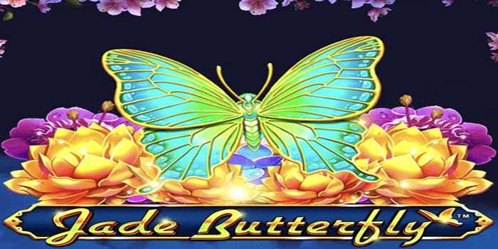 Panduan Lengkap Slot Jade Butterfly Untuk Jackpot Tanpa Batas