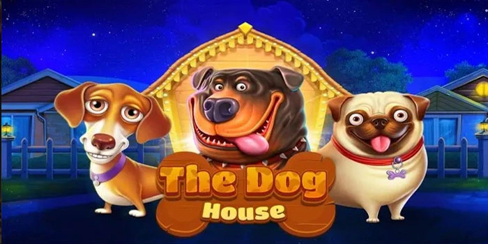 Pintu Hoki Terbuka Lebar Di Slot The Dog House