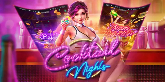 Panduan Mendapatkan Scatter Slot Cocktail Nights Dengan Cepat